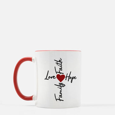 Love, Faith, Hope, Family Inspirational Mug
