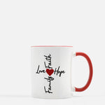 Love, Faith, Hope, Family Inspirational Mug
