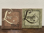 Dual Lisa Wok Canvas Prints “Laugh Often Love Much”